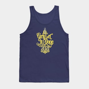 Girls Get It Done In 2021 Tank Top